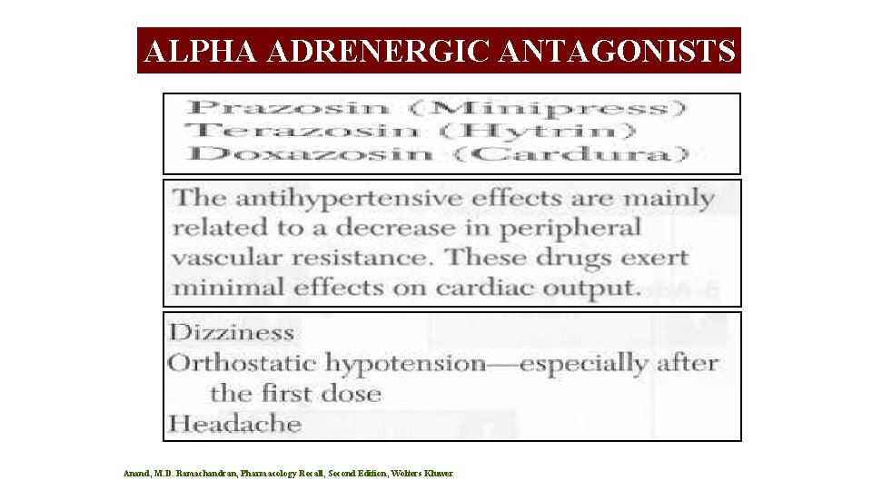 ALPHA ADRENERGIC ANTAGONISTS Anand, M. D. Ramachandran, Pharmacology Recall, Second Edition, Wolters Kluwer 