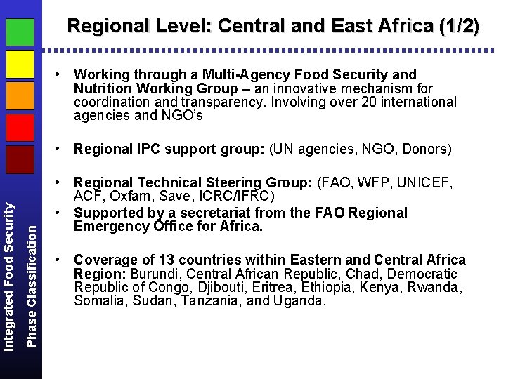 Regional Level: Central and East Africa (1/2) • Working through a Multi-Agency Food Security