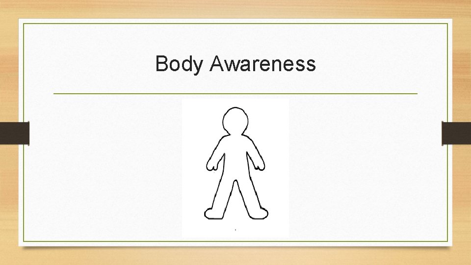 Body Awareness 