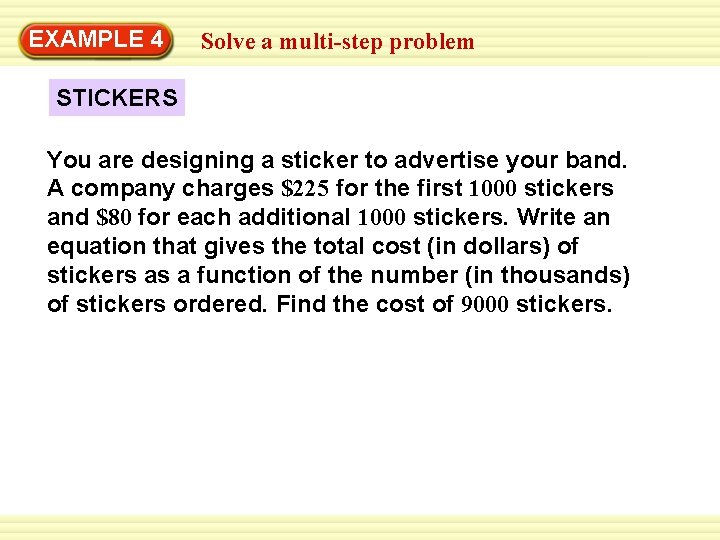EXAMPLE 4 Solve a multi-step problem STICKERS You are designing a sticker to advertise