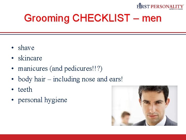 Grooming CHECKLIST – men • • • shave skincare manicures (and pedicures!!? ) body