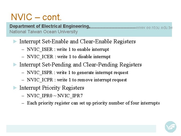 NVIC – cont. Department of Electrical Engineering, National Taiwan Ocean University ► www. ee.