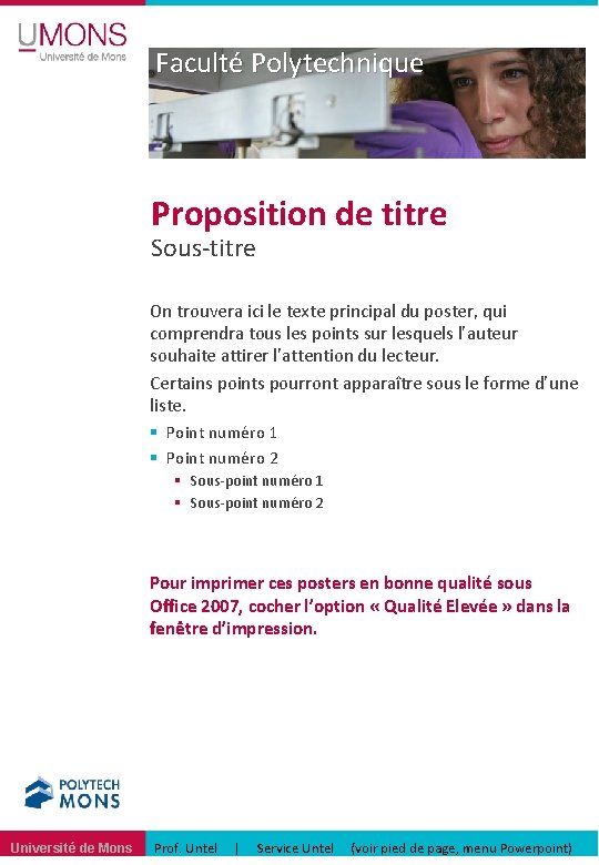 Faculté Polytechnique Proposition de titre Sous-titre On trouvera ici le texte principal du poster,