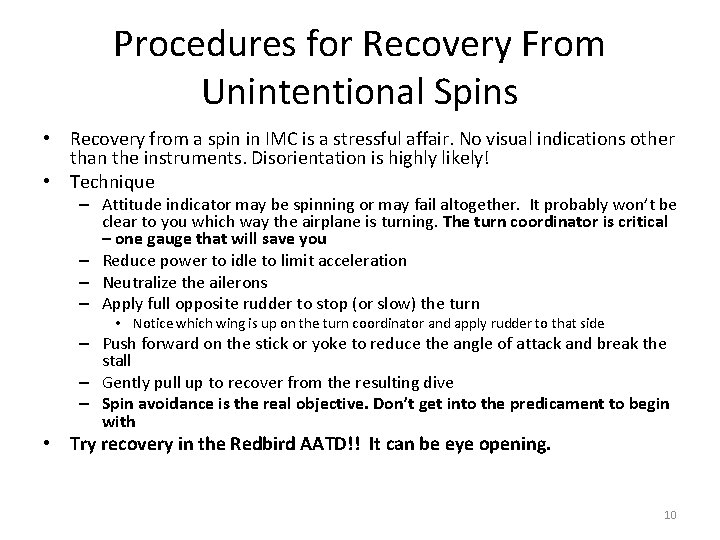 Procedures for Recovery From Unintentional Spins • Recovery from a spin in IMC is