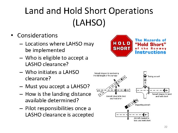 Land Hold Short Operations (LAHSO) • Considerations – Locations where LAHSO may be implemented