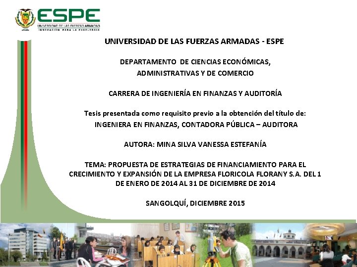 UNIVERSIDAD DE LAS FUERZAS ARMADAS - ESPE DEPARTAMENTO DE CIENCIAS ECONÓMICAS, ADMINISTRATIVAS Y DE