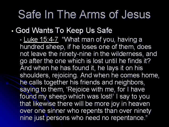 Safe In The Arms of Jesus • God Wants To Keep Us Safe Luke