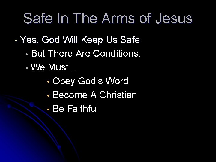 Safe In The Arms of Jesus • Yes, God Will Keep Us Safe •