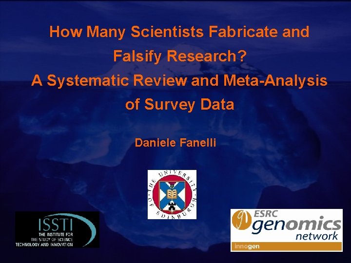 How Many Scientists Fabricate and Falsify Research? A Systematic Review and Meta-Analysis of Survey