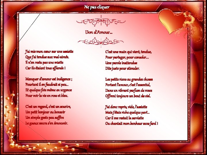Ne pas cliquer Don d’Amour… J’ai mis mon cœur sur une assiette Que j’ai