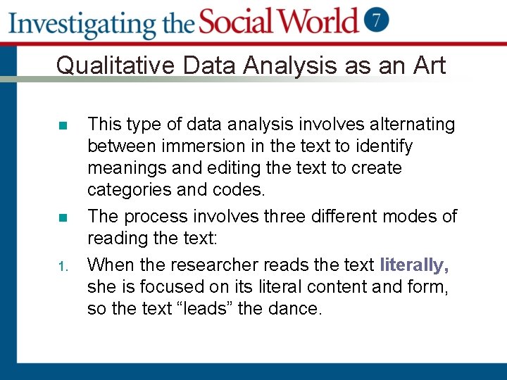 Qualitative Data Analysis as an Art n n 1. This type of data analysis
