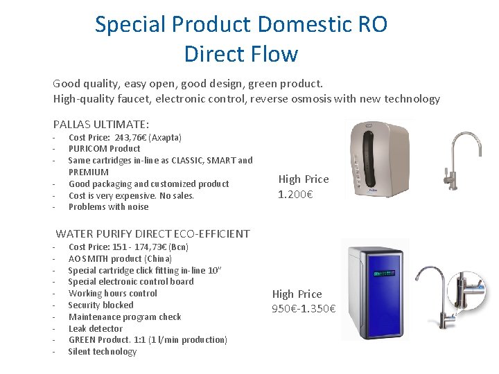 Special Product Domestic RO Direct Flow Good quality, easy open, good design, green product.