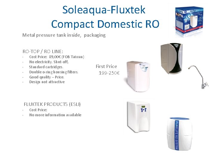 Soleaqua-Fluxtek Compact Domestic RO Metal pressure tank inside, packaging RO-TOP / RO LINE: -