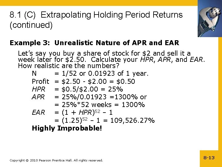 8. 1 (C) Extrapolating Holding Period Returns (continued) Example 3: Unrealistic Nature of APR