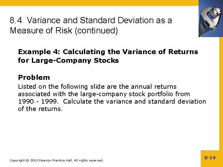 8. 4 Variance and Standard Deviation as a Measure of Risk (continued) Example 4: