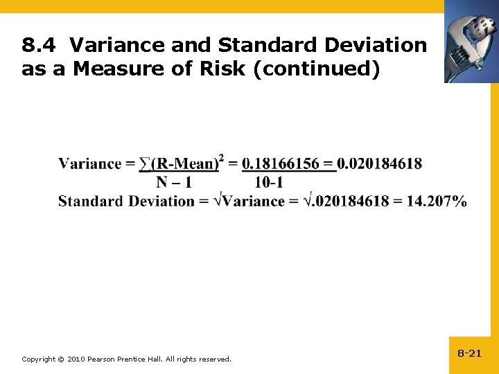 8. 4 Variance and Standard Deviation as a Measure of Risk (continued) Copyright ©