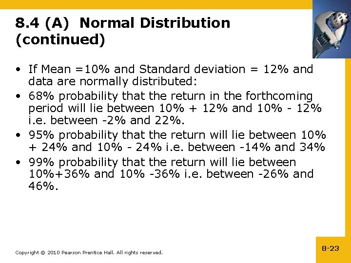 8. 4 (A) Normal Distribution (continued) • If Mean =10% and Standard deviation =