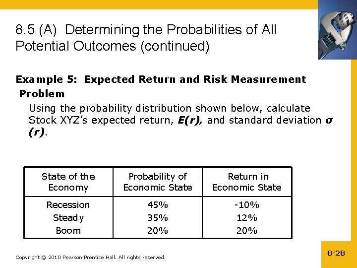 8. 5 (A) Determining the Probabilities of All Potential Outcomes (continued) Example 5: Expected