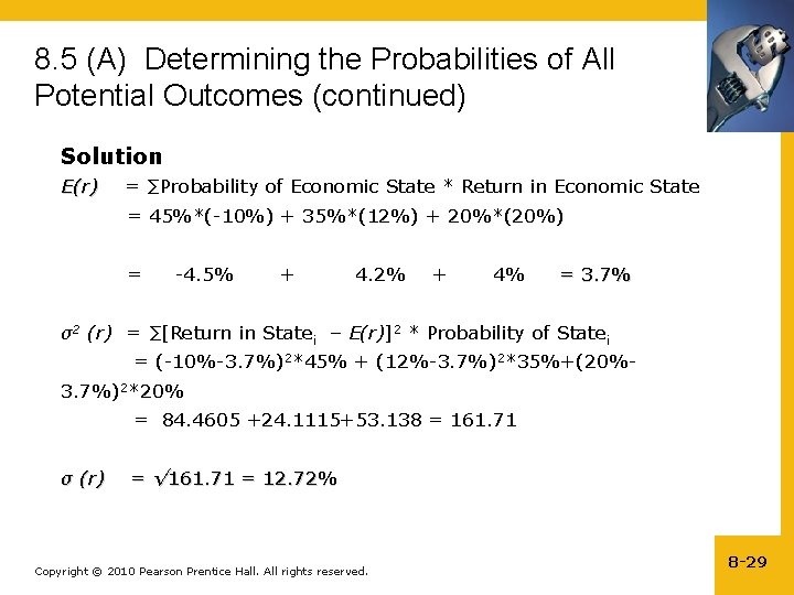 8. 5 (A) Determining the Probabilities of All Potential Outcomes (continued) Solution E(r) =