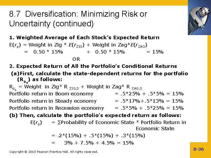 8. 7 Diversification: Minimizing Risk or Uncertainty (continued) 1. Weighted Average of Each Stock’s