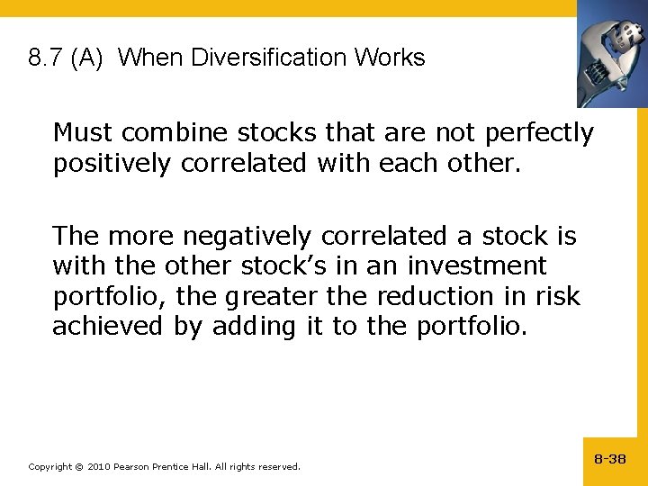 8. 7 (A) When Diversification Works Must combine stocks that are not perfectly positively