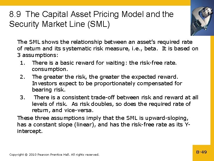 8. 9 The Capital Asset Pricing Model and the Security Market Line (SML) The