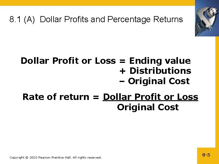 8. 1 (A) Dollar Profits and Percentage Returns Dollar Profit or Loss = Ending