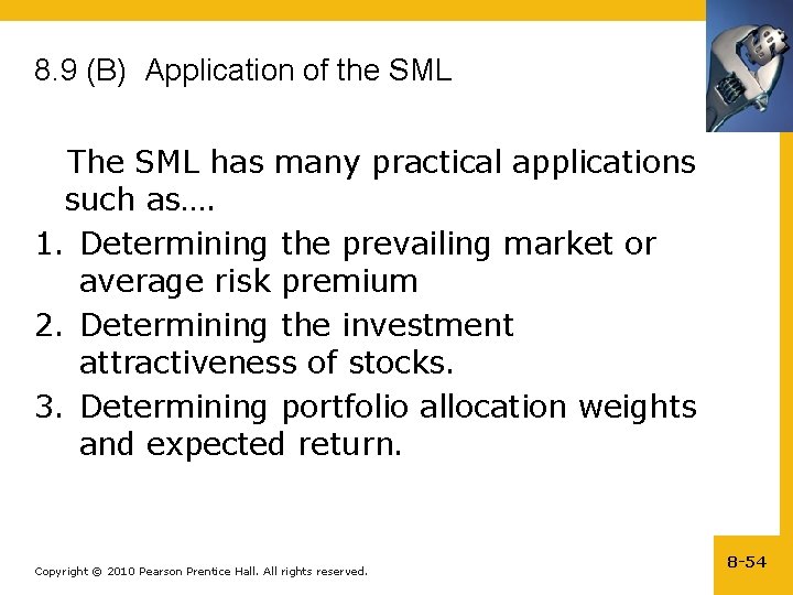 8. 9 (B) Application of the SML The SML has many practical applications such