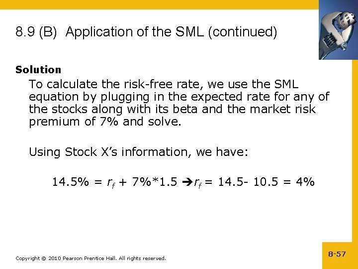 8. 9 (B) Application of the SML (continued) Solution To calculate the risk-free rate,