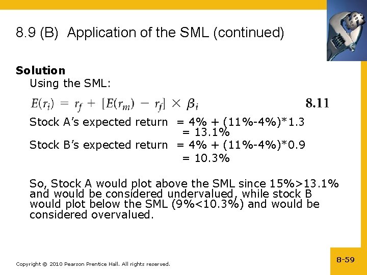 8. 9 (B) Application of the SML (continued) Solution Using the SML: Stock A’s