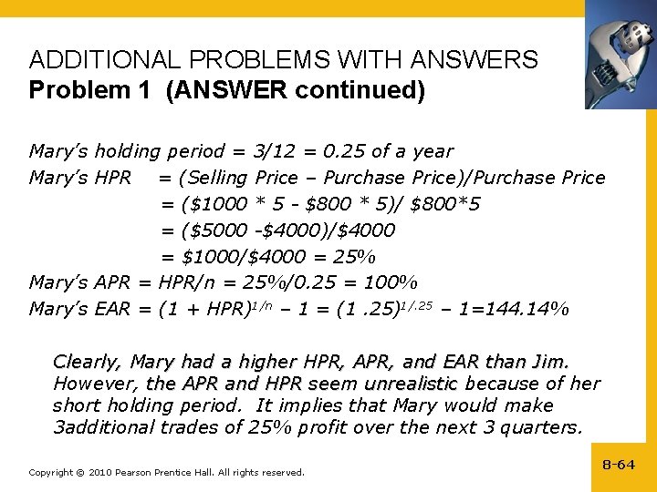 ADDITIONAL PROBLEMS WITH ANSWERS Problem 1 (ANSWER continued) Mary’s holding period = 3/12 =