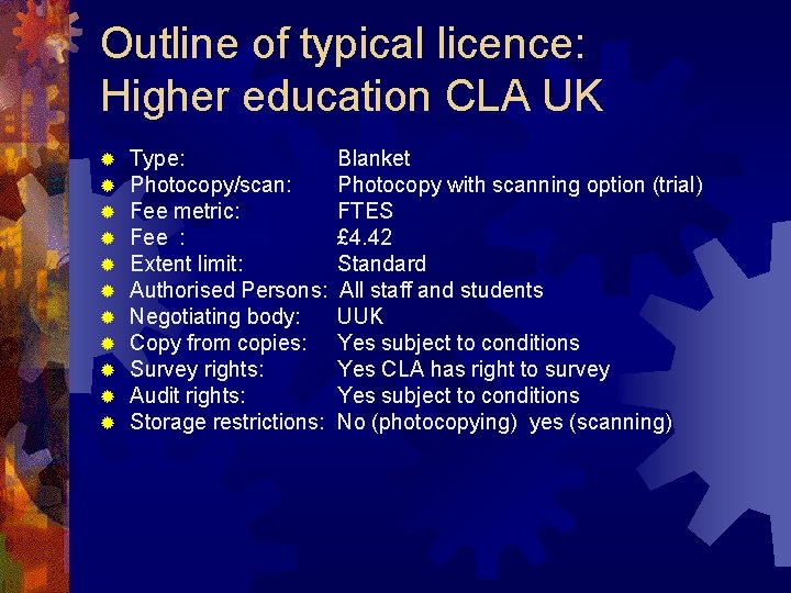 Outline of typical licence: Higher education CLA UK ® ® ® Type: Photocopy/scan: Fee