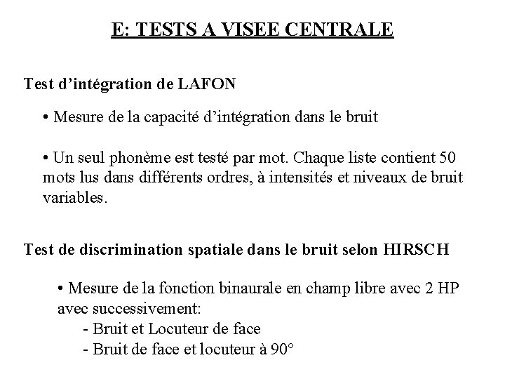 E: TESTS A VISEE CENTRALE Test d’intégration de LAFON • Mesure de la capacité