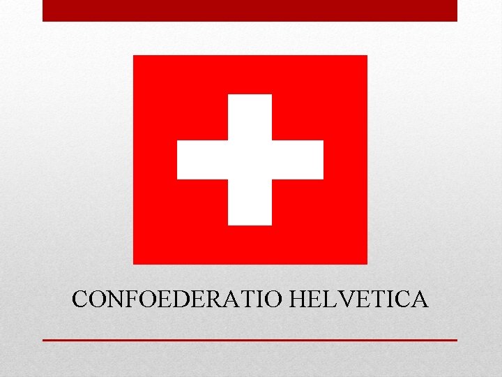 CONFOEDERATIO HELVETICA 