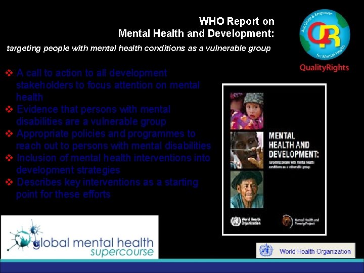 WHO Report on Mental Health and Development: targeting people with mental health conditions as
