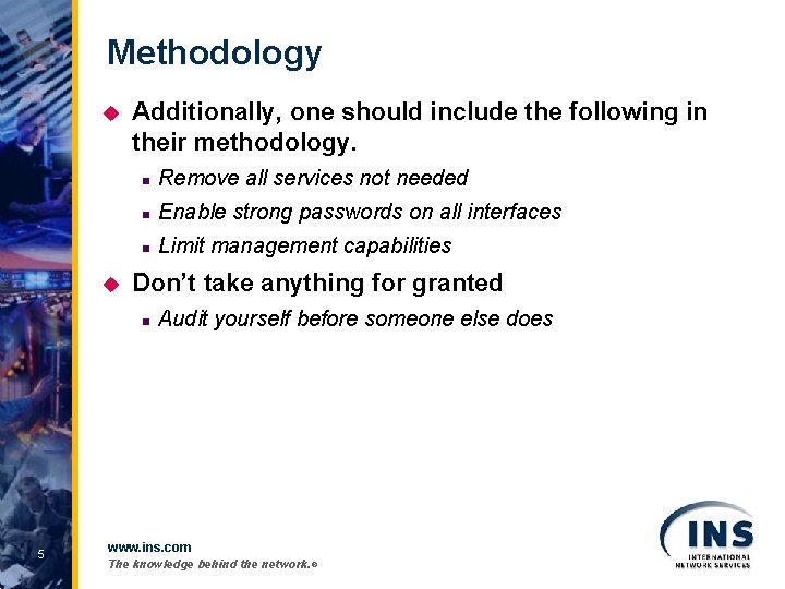 Methodology u u Additionally, one should include the following in their methodology. n Remove