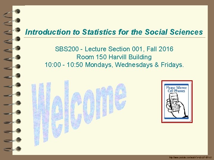 Introduction to Statistics for the Social Sciences SBS 200 - Lecture Section 001, Fall