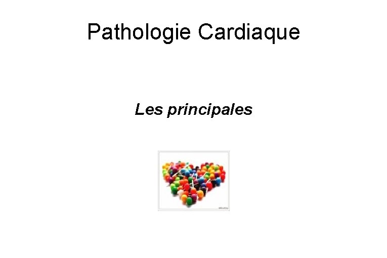 Pathologie Cardiaque Les principales 