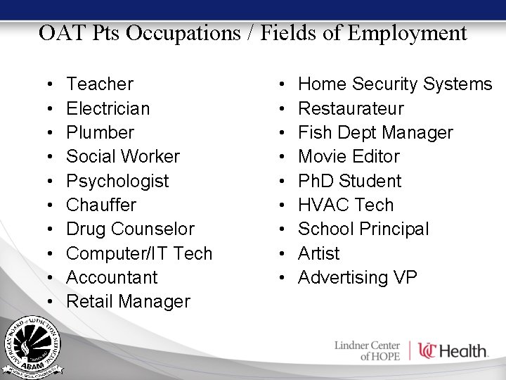 OAT Pts Occupations / Fields of Employment • • • Teacher Electrician Plumber Social OAT Pts Occupations / Fields of Employment • • • Teacher Electrician Plumber Social