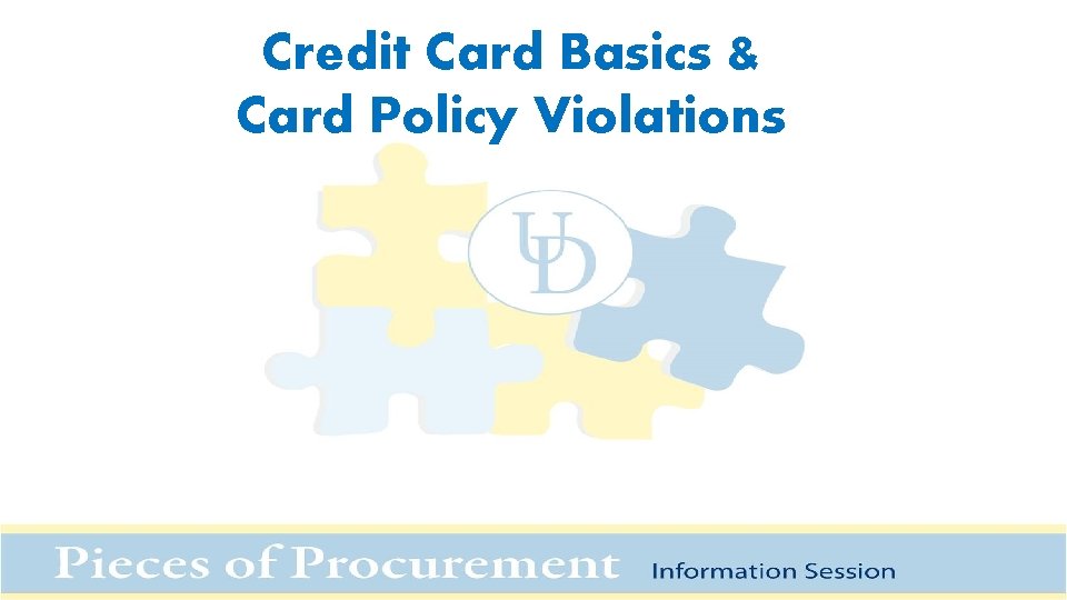 Credit Card Basics & Card Policy Violations 