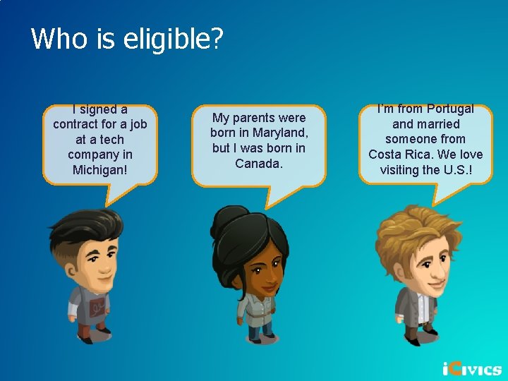 Who is eligible? I signed a contract for a job at a tech company