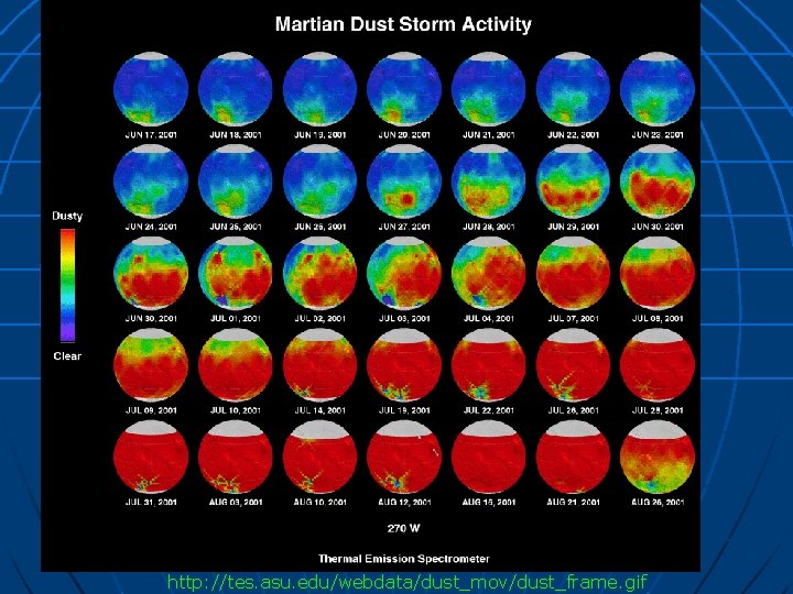 http: //tes. asu. edu/webdata/dust_mov/dust_frame. gif 