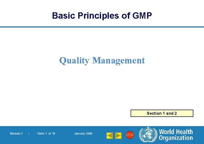 Basic Principles of GMP Quality Management Section 1 and 2 Module 2 | Slide