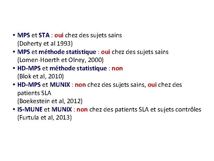  • MPS et STA : oui chez des sujets sains (Doherty et al