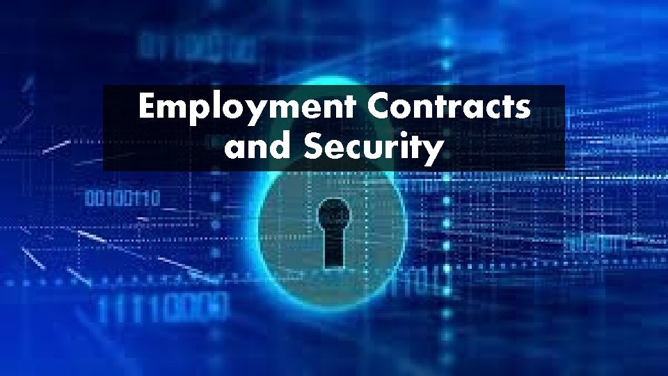 Employment Contracts and Security 