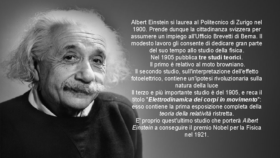 Albert Einstein si laurea al Politecnico di Zurigo nel 1900. Prende dunque la cittadinanza