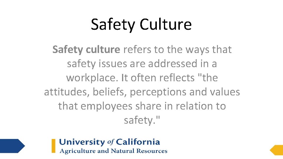 Safety Culture Safety culture refers to the ways that safety issues are addressed in