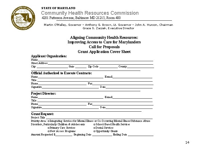 STATE OF MARYLAND Community Health Resources Commission 4201 Patterson Avenue, Baltimore MD 21215, Room STATE OF MARYLAND Community Health Resources Commission 4201 Patterson Avenue, Baltimore MD 21215, Room
