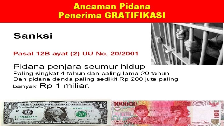 Ancaman Pidana Penerima GRATIFIKASI 