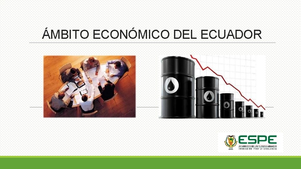 ÁMBITO ECONÓMICO DEL ECUADOR 